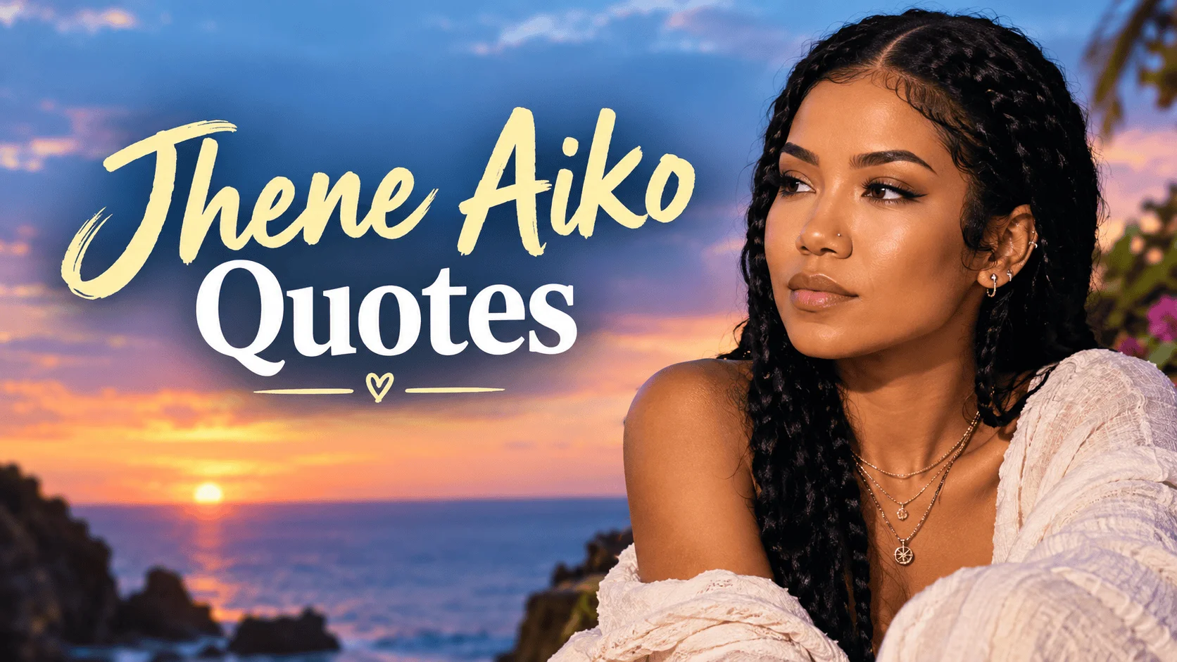 100+ Soulful "Jhené Aiko Quotes" For Inner Peace