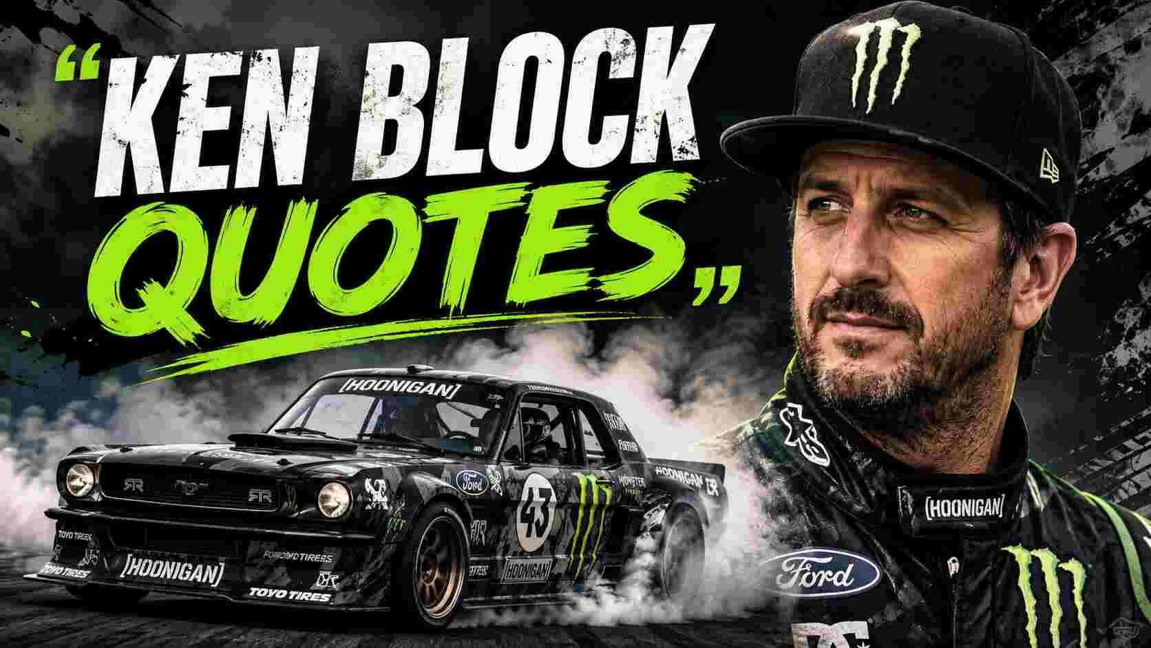 100+ Bold "Ken Block Quotes" For Racing Motivation